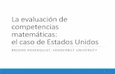 La evaluación de competencias matemáticas: el caso de ...funes.uniandes.edu.co/7164/1/Rosenquist2015Laevaluación.pdf · Ejemplos de preguntas de las evaluaciones nuevas (edad: