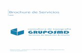 Brochure de Servicios - gruposmd.comgruposmd.com/wp-content/uploads/2015/11/Brochure-GrupoSMD.pdf · profesionales en los casos de Estudio, Ejecución, Control e Privadas. Contamos