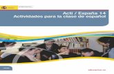 14 - mecd.gob.es Actividades para la clase de español DICIEMBRE 2010 Acti/España es una publicación de la Consejería de Educación en el Reino Unido e Irlanda que ofrece al ...