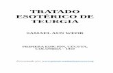 TRATADO ESOTÉRICO DE TEURGIA - gnosis- · PDF fileTRATADO ESOTÉRICO DE TEURGIA SAMAEL AUN WEOR PRIMERA EDICIÓN, CÚCUTA, COLOMBIA – 1959 Presentado por