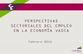 PERSPECTIVAS SECTORIALES DEL EMPLEO EN LA …corporativa.laboralkutxa.com/src/uploads/2016/02/Presentacion... · Reducción del empleo y la aportación al VAB del sector ... futuro