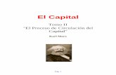 Tomo II El Proceso de Circulación del Capital · PDF fileCapital" Karl Marx. Pag. 2 ... Siete artículos de Federico Engels sobre el tomo primero de "El Capital" ... Este manuscrito