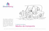 Medios de transporte - Educación Infantil y Preescolareducacioninicial.com/ei/documentos/pdf/cuadernillos/Medios de... · Cuadernillo de Dibujos: Medios de transporte ‐ Te invitamos