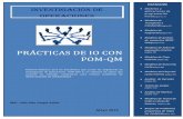 Prácticas de IO con POM-QM - · PDF filePrácticas de IO con POM-QM 2014 MSc. Julio R. Vargas Página 1 Presentación Cuando me decidí a comenzar a trabajar en esta primera versión