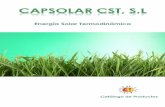 Energía Solar Termodinámica - Capsolar · PDF fileEnergía Solar Termodinámica CapsolarCST Primera empresa española en fabricar, comercializar, distribuir e instalar equipos solares