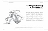 Democracia y Escuela1 - · PDF fileaplicación de la democracia in-directa o representativa. ... dían a excluir del ejercicio del poder y del gobierno a las clases populares y pobres,