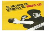 Bruce Lee - Tecnicas Avanzadas · PDF fileBruce Lee brilló con luz propia en todo el mundo de las artes marciales y de las películas de acción. Después, el 20 de julio de 1973,