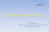 SOCIEDAD MEXICANA DE FISICA - · PDF fileLicenciatura Maestría en Ciencias Doctorado ... DOCTORADO 38 Programas de Doctorado Oceanografía Física de Materiales Óptica ... (UASLP)
