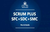 SCRUM PLUS SFC+SDC+SMC - Soluciones Tecnologicas · PDF fileNuestro entrenamiento te permitirá saber mas afondo sobre la metodología ágil de scrum para que pueda manejar tus proyectos