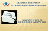 AUDIENCIA PÚBLICA DE RENDICIÓN DE CUENTAS · PDF fileOficiales de la Policía Boliviana, ... del Reglamento del Transporte Acuático de la Ley ... realizar la confección de uniformes