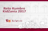 Reto Kumbre KidZania 2017 - kz-moft. n Kumbre KidZaniaMX.pdf · PDF fileprofundos y la tolerancia hacia los demás . Programa. Reto KZ 2017 24. ... Kick Off 10 julio: Ascenso Nevado