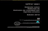 NFPA 2001 - Extintores Rally Ltda. · PDF fileActualización de documentos NFPA Los usuarios de los códigos, normas, prácticas recomendadas, y guías, de la NFPA (“Documentos NFPA”)