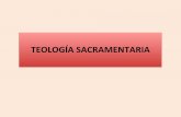 TEOLOGÍA SACRAMENTARIA · PDF fileEL SACRAMENTO DEL BAUTISMO 1. Introducción. Los Sacramentos de iniciación cris