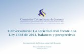 Conversatorio: La sociedad civil frente a la Ley 1448 de 2011, · PDF file · 2013-02-20Derecho a la propiedad privada y colectiva (Arts. 2,58,59 ,60, 82, 329 ... Mapa elaborado por