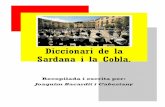 Diccionari de la Sardana i la Cobla - lleidaparticipa.cat fins que el 1963 es restaura novament a Vallvidrera, ... (signe o avís poc usat) o, finalment, amb una indicació verbal,