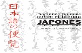 Nociones básicas sobre el idioma JAPONÉS - BCIT · PDF filevocabulario, y ambas cosas son harina de otro costal) textos japoneses cotidianos . como por ejemplo, un periódico, se