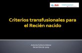 Antonio Cuñarro Alonso Diciembre de 2009 - · PDF fileNeonatos en los que se sospecha una inmunodeficiencia ... No está justificado retrasar una exanguinotransfusión por irradiar