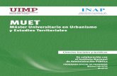 MUET - inap.es MUET Máster Universitario en Urbanismo y Estudios Territoriales Ciencias Sociales y Jurídicas En colaboración con el Instituto Nacional de Administración Pública