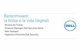 Ransomware: la bolsa o la vida (digital) - Dell United …i.dell.com/.../es/Documents/emea-Ransomware-spanishv1.pdfalmacenadas en el dispositivo o en el código, etc.). • A partir