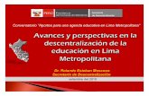 Avances y perspectivas en la descentralización de la ... · PDF filePromover las manifestaciones culturales p. ... Lima/Callao Primer grupo de municipalidades 44 cuentan con viabilidad