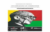 DOSSIER DE PRENSA LC - MISE AU POINT: LE CORBUSIER · PDF file · 2016-03-04Radical e intransigente, Le Corbusier nos ha ... (murió alcohólica, no se sabe si porque le gustaba el