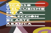 PICASSO Y EL CUBISMO DE ARTE ABANCA - · PDF file9 ABANCA presenta en el Museo Thyssen-Bornemisza de Madrid la exposición Picasso y el cubismo en la Colección de Arte ABANCA, que