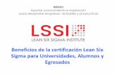 Beneficios de la certificación Lean Six Sigma para ...dii.isi.uson.mx/lssi.pdf · Misión: Aportar conocimiento e inspiración para desarrollar empresas rentables y productivas Beneficios