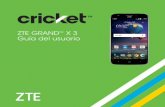 ZTE GRAND X 3 Guía del usuario - Best Values | Cricket · PDF file10 11 Para configurar tu teléfono por primera vez Cuando enciendes tu teléfono por primera vez después de comprarlo