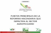 LA PROPUESTA DE REFORMA AL CAMPO - …archivos.diputados.gob.mx/Comisiones_LXII/Hacienda/P/011013/14.pdf · fortalecer el sistema recaudatorio del país, ... combustible, maquilas,