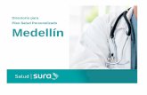 Directorio para Plan Salud Personalizado Medellín - … velez ortiz sandra maria dermatologia cr. 48 # 26-50 saludsura industriales 4378888 - 3506888 ...