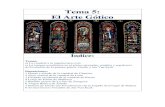 Tema 5: El Arte Gótico · PDF fileTema 5: El Arte Gótico Índice: Temas: a) La catedral y la arquitectura civil. c) La imagen escultórica en el gótico (portadas, retablos y sepulcros)
