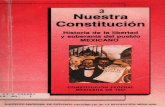 3 Nuestra Constitución - · PDF fileAl establecimiento del Primer Imperio, en 1822, ... abogaba por el civilismo, ... ella pusieron los gobernantes a quienes tocó usarla como timón
