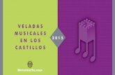 VELADAS MUSICALES EN LOS CASTILLOS - Diputación de Valladolid - al Servicio de · PDF file · 2015-06-18a provincia de Valladolid puede presumir de tener . ... historias de amor