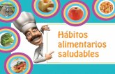 Hábitos alimentarios saludables - Ayuntamiento de Jaén · PDF filealgunas frutas y la mayoría de hortalizas pueden formar parte de una exquisita ensalada para la cena o la comida