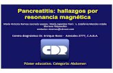 Pancreatitis: hallazgos por resonancia magnéticacongreso.faardit.org.ar/uploads/2015/poster/2015_790_PE_Abdomen.pdf · Introducción • Pancreatitis: patología inflamatoria del
