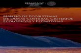 Manejo de Ecosistemas de Dunas Costeras, Criterios ... · PDF fileManejo de Ecosistemas de Dunas Costeras, Criterios Ecológicos y Estrategias ... elementos o procesos. Tanto los procesos