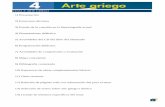 TEMA 4: ARTE GRIEGO - laarboledaarte.wikispaces.comlaarboledaarte.wikispaces.com/file/view/Arte+griego.pdf · ... Mapa conceptual 9) ... con la excavación de los principales yacimientos