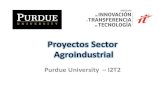 ProyectosSector )Agroindustrial)i2t2.org.mx/.../purdue/fichas-tecnicas-de-proyectos-agroindustrial.pdf · Sienesdudasparainformessobre:) • Solicitud)de)Admisión)para)la)Universidad)de)Purdue)