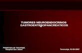 TUMORES NEUROENDOCRINOS … neuroendocrinos.… · -Síndromes de Neoplasia Endocrina Multiple (Men I, MEN II, complejo de ... neoplásicos complejos como la neoplasia endocrina múltiple,