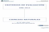 CIENCIAS NATURALES Naturales - Criterios de evaluación Nivel educativo: 2 /3 año de Educación Secundaria ONE 2013 BLOQUE: Los seres vivos: unidad, diversidad, interrelaciones y
