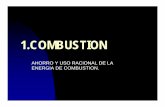 1.COMBUSTION - tecnimiralles.es · Querosene, Gasolina, Fuel oil, Crudo de Castilla, Crudo de rubiales. n GASEOSOS: ... GENERACION DE CALOR MOVIMIENTO DE BOMBAS ... TABLA 2 EXCESOS