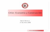 Chile: Economía y Construcción - biblioteca.cchc.clbiblioteca.cchc.cl/DataFiles/21379.pdfCámara Chilena de la Construcción 1 Chile: Economía y Construcción Byron Idrovo A. 21
