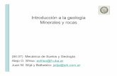 Introducción a la geología Minerales y rocasmaterias.fi.uba.ar/6408/102 Introduccion Geologia.pdf · Introducción a la geología Minerales y rocas (84.07) Mecánica de Suelos y