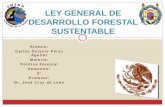 LEY GENERAL DE DESARROLLO FORESTAL … a cabo el aprovechamiento de recursos forestales.