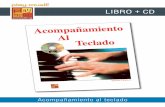 LIBRO + CD - play-music.com · Acompañamiento al teclado CONTENIDO Este método es para todos aquellos pianistas principiantes, pianistas de formación clásica, cantantes de