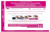 COMPROMETIDOS CON EL DESARROLLO DE …ifide.es/coaching/coaching1.pdf · formación acreditada en el ámbito del Coaching y de la Programación Neurolingüística (PNL ... y especializada