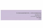 FUNDAMENTOS. VISCOSIDAD/ - Campus Virtual FFyBvirtual.ffyb.uba.ar/file.php/29/M2/FUND_M2_VISCOSIDAD.pdf · El ^grado de fluidez de una sustancia se puede determinar mediante un coeficiente