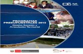 PROGRAMAS PRESUPUESTALES 2015 - Programa …. Los Incas 172, Piso 7, El Olivar, San Isidro, Lima, Perú Responsables: De la contribución MEF: Rodolfo Acuña, Director General de la