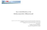 La sordera y la Educación Musical - uam.es · La sordera y la Educación Musical Diego Álvarez Millán, Cristina Mollá Piney, Noelia Estébanez Fraile 2 ÍNDICE 1.Definición de