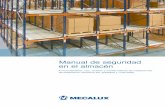 Manual de seguridad en el almacén ·  · 2016-08-09excluiremos los riesgos derivados de la carga manual en los almacenes. El buen estado de conservación de un ... Las dimensiones
